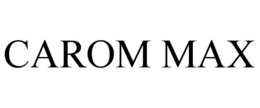 CAROM MAX trademark