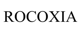 ROCOXIA trademark