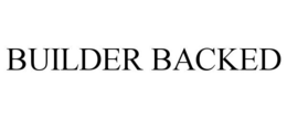 BUILDER BACKED trademark