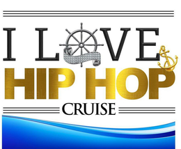 I LOVE HIP HOP CRUISE trademark