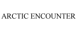 ARCTIC ENCOUNTER trademark