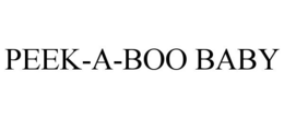 PEEK-A-BOO BABY trademark