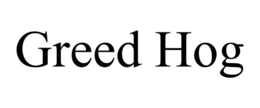 GREED HOG trademark