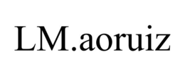 LM.AORUIZ trademark