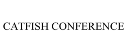 CATFISH CONFERENCE trademark