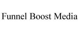 FUNNEL BOOST MEDIA trademark
