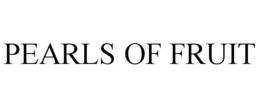 PEARLS OF FRUIT trademark