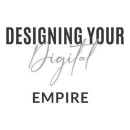 DESIGNING YOUR DIGITAL EMPIRE trademark