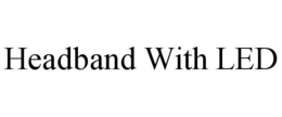 HEADBAND WITH LED trademark