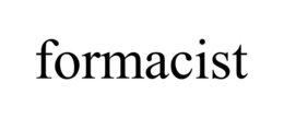 FORMACIST trademark