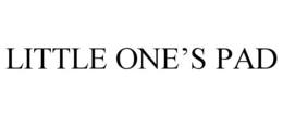 LITTLE ONE'S PAD trademark