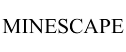 MINESCAPE trademark