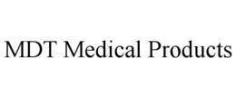MDT MEDICAL PRODUCTS trademark