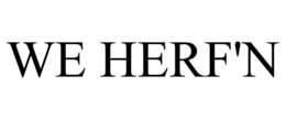 WE HERF'N trademark