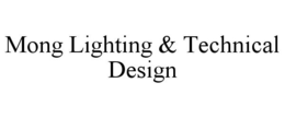 MONG LIGHTING & TECHNICAL DESIGN trademark