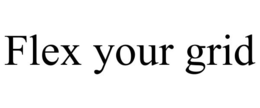 FLEX YOUR GRID trademark