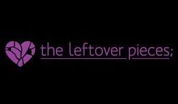 THE LEFTOVER PIECES; trademark