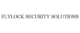 FLYLOCK SECURITY SOLUTIONS trademark