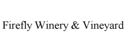 FIREFLY WINERY & VINEYARD trademark