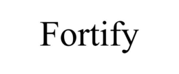 FORTIFY trademark