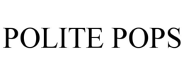 POLITE POPS trademark