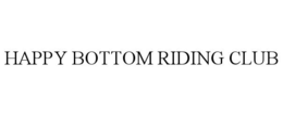 HAPPY BOTTOM RIDING CLUB trademark