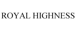 ROYAL HIGHNESS trademark