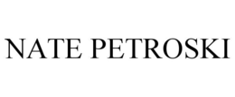 NATE PETROSKI trademark
