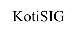 KOTISIG trademark