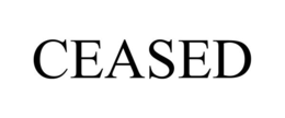 CEASED trademark