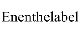 ENENTHELABEL trademark