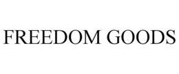 FREEDOM GOODS trademark