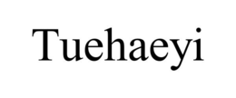 TUEHAEYI trademark