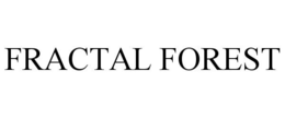 FRACTAL FOREST trademark