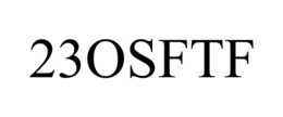 23OSFTF trademark