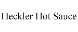 HECKLER HOT SAUCE trademark