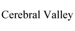 CEREBRAL VALLEY trademark