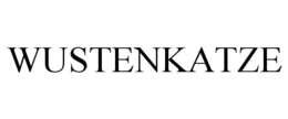 WUSTENKATZE trademark