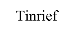 TINRIEF trademark