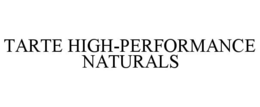 TARTE HIGH-PERFORMANCE NATURALS trademark