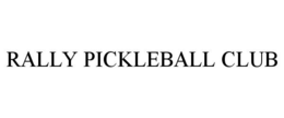 RALLY PICKLEBALL CLUB trademark