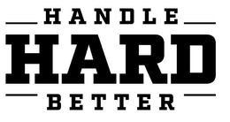 HANDLE HARD BETTER trademark
