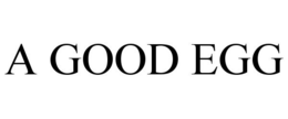 A GOOD EGG trademark