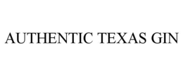 AUTHENTIC TEXAS GIN trademark