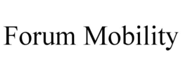 FORUM MOBILITY trademark