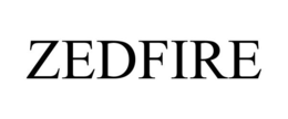 ZEDFIRE trademark