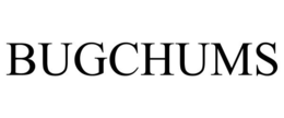 BUGCHUMS trademark