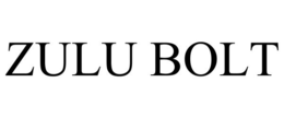 ZULU BOLT trademark