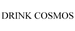 DRINK COSMOS trademark