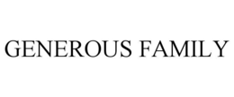 GENEROUS FAMILY trademark